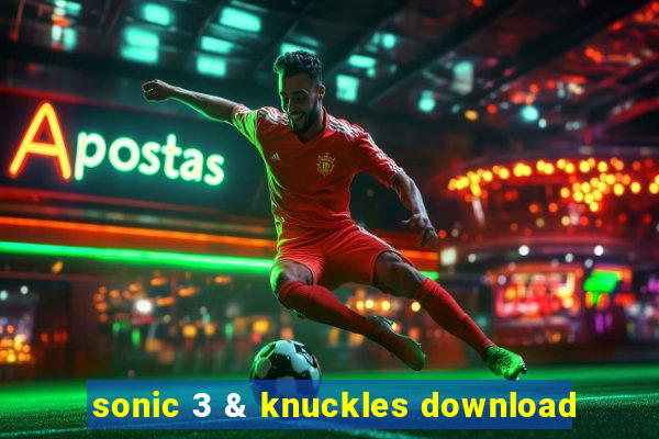 sonic 3 & knuckles download